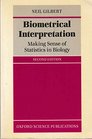 Biometrical Interpretation Making Sense of Statistics in Biology