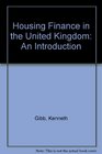 Housing Finance in the United Kingdom An Introduction