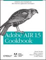 Adobe AIR Cookbook Solutions and Examples for Rich Internet Application Developers