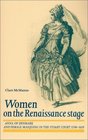 Women on the Renaissance Stage Anna of Denmark and Female Masquing in the Stuart Court