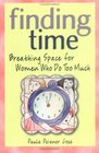 Finding Time Breathing Space for Women Who Do Too Much