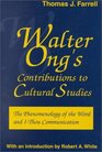 Walter Ong's Contributions to Cultural Studies The Phenomenology of the Word and IThou Communication