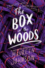 The Box in the Woods (Truly Devious, Bk 4)