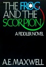 The Frog and the Scorpion/a Fiddler Novel