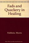Fads and Quackery in Healing