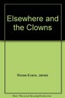 Elsewhere and the Clowns