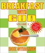 Breakfast with God Vol 3