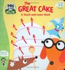 The Great Cake A Touchandlearn book