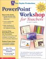 PowerPoint Workshop for Teachers Second Edition