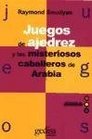 Juegos de Ajedrez y Los Misticos Caballos