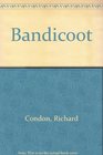 Bandicoot Richard Condon