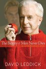 The Beauty of Men Never Dies An Autobiographical Novel