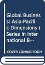 Global Business AsiaPacific Dimensions
