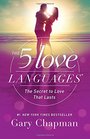 The 5 Love Languages The Secret to Love that Lasts