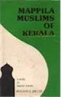 Mappila Muslims of Kerala A Study in Islamic Trends