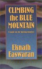 Climbing the Blue Mountain A Guide for the Spiritual Journey
