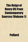 The Reign of Henry Vii From Contemporary Sources