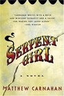 Serpent Girl : A Novel