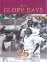 The Glory Days 25 Great West Indian Cricketers