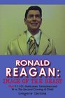 RONALD REAGAN IMAGE OF THE BEAST Plus 91101 Hurricanes Tornadoes and W vs The Second Coming of Christ