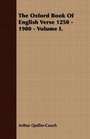 The Oxford Book Of English Verse 1250  1900  Volume I