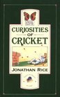 Curiosities of Cricket