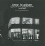 Arne Jacobsen Approach to his Complete Works 19261949