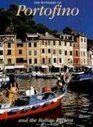 The Wonders of Portofino: and the Italian Riviera (Italian Regions)