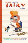 Hairy Science All You Need Is Hair