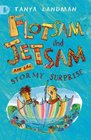 Flotsam and Jetsam and the Stormy Surprise