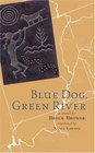 Blue Dog Green River