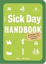 The Sick Day Handbook: Strategies And Techniques for Faking It