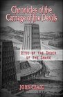 Chronicles of the Carnage of the Devils Rise of the Order of the Snake
