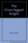 The Crosslegged Knight