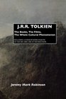 JRR TOLKIEN THE BOOKS THE FILMS THE WHOLE CULTURAL PHENOMENON