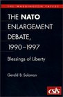 The NATO Enlargement Debate 19901997  The Blessings of Liberty