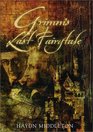 Grimm's Last Fairytale : A Novel