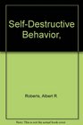 SelfDestructive Behavior