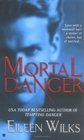 Mortal Danger (World of the Lupi, Bk 2)