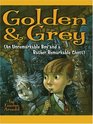Golden & Grey: An Unremarkable Boy and a Rather Remarkable Ghost