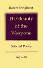 The Beauty of the Weapons