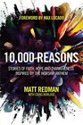 10000 Reasons Stories of Faith Hope and Thankfulness Inspired by the Worship Anthem