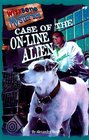 Case of the OnLine Alien