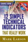 12 Simple Technical Indicators that Really Work Course Book with DVD