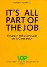 It's All Part of the Job GermanEnglish  EnglishGerman Police Dictionary