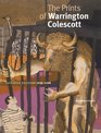 The Prints of Warrington Colescott A Catalogue Raisonne 19482008