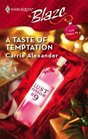 A Taste of Temptation (Lust Potion #9, Bk 3) (Harlequin Blaze, No 296)