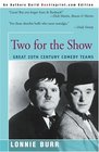 Two for the Show Great 20th Century Comedy Teams