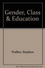 Gender Class And Education