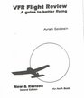 Vfr Flight Review A Guide to Better Flying